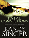 Cover image for Fatal Convictions